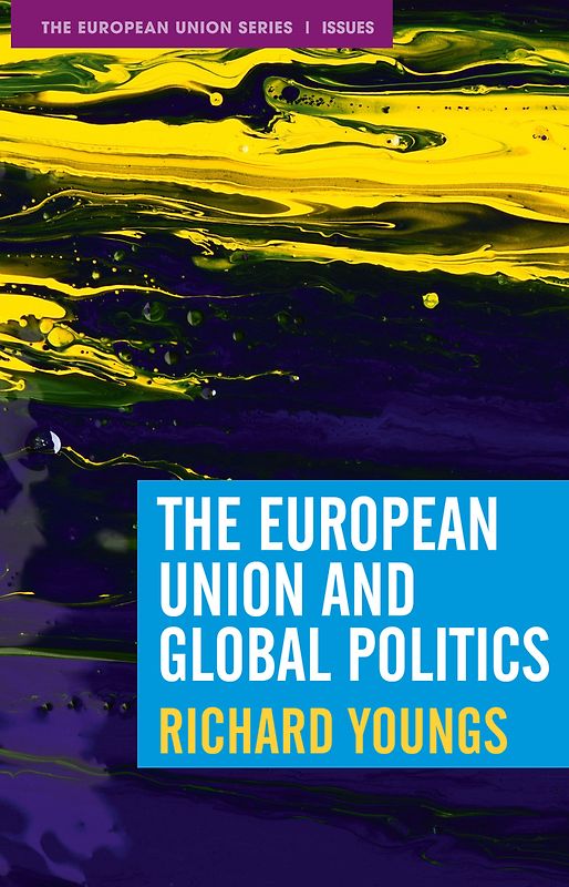 The European Union and Global Politics