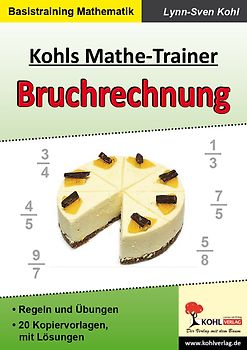 Kohls Mathe-Trainer - Bruchrechnung