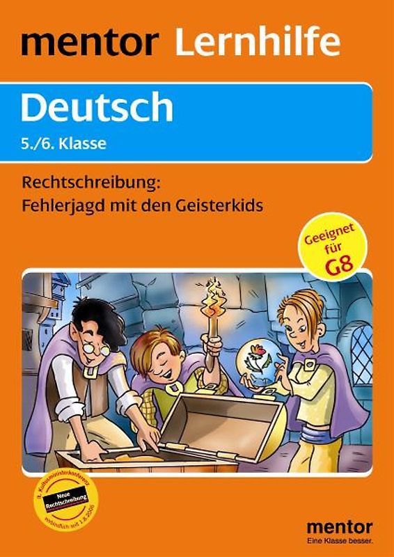 mentor Lernhilfe: Deutsch  5./6. Klasse. Rechtschreibung: Fehlerjagd mit den Geisterkids
