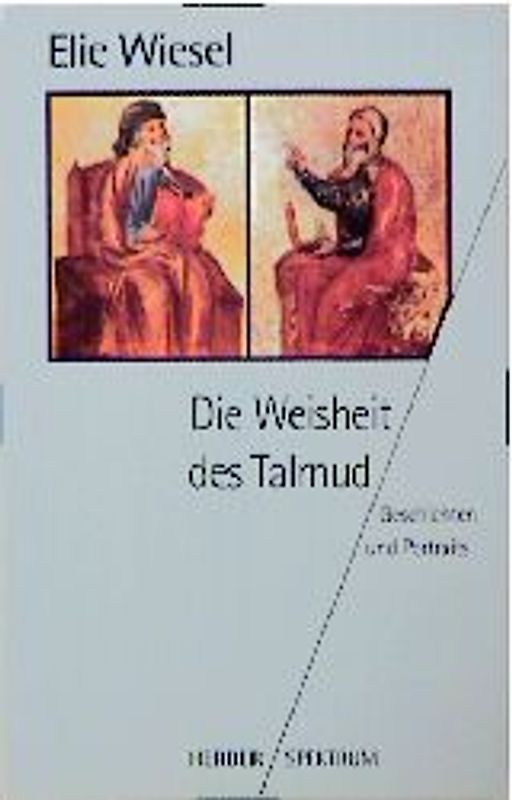 Die Weisheit des Talmud. Geschichten und Portraits