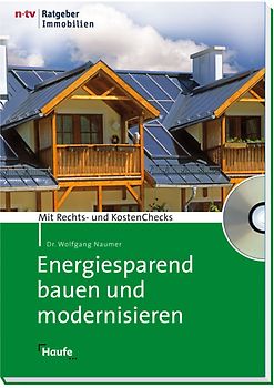 Energiesparend bauen und modernisieren - mit CD-ROM