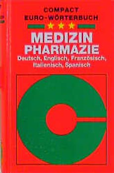 Euro-Wörterbuch Medizin /Pharmazie