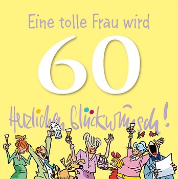 Eine tolle Frau wird 60 Herzlichen Glückwunsch!