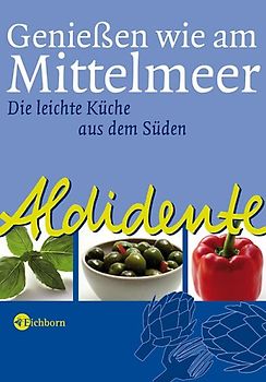 Aldidente - Geniessen wie am Mittelmeer