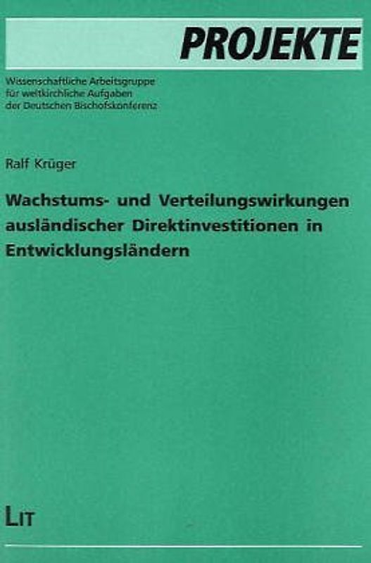 Wachstums- und Verteilungswirkungen ausländischer Direktinvestitionen in Entwicklungsländern