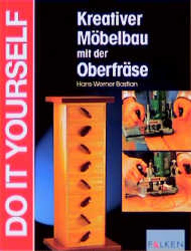 Möbelbau mit der Oberfräse