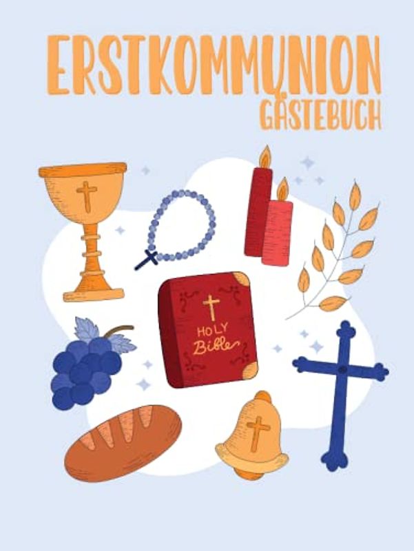 Erstkommunion Gästebuch für Mädchen und Jungs: simples Erinnerungsalbum für die Erstkommunion