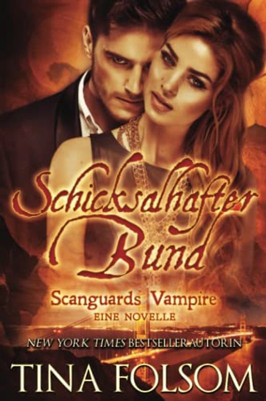 Schicksalhafter Bund (Scanguards Vampire - Buch 11 1/2)(Mit Bonus-Novelle Brennender Wunsch)