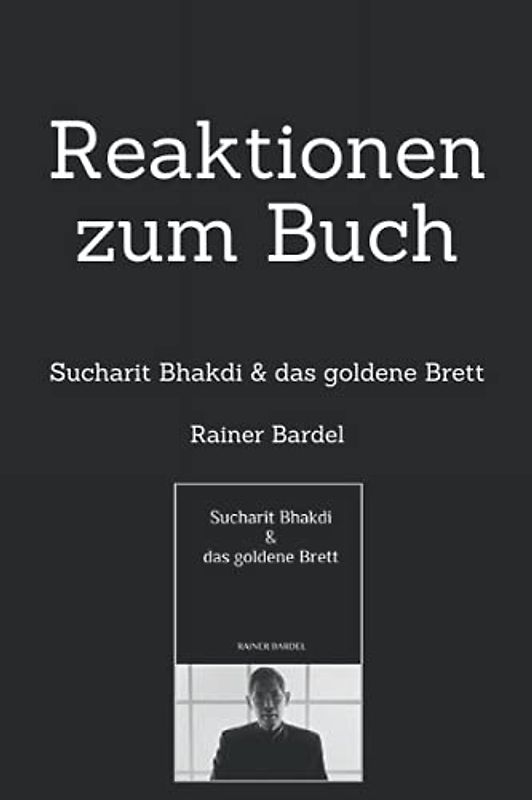 Reaktionen zum Buch: Sucharit Bhakdi & das goldene Brett