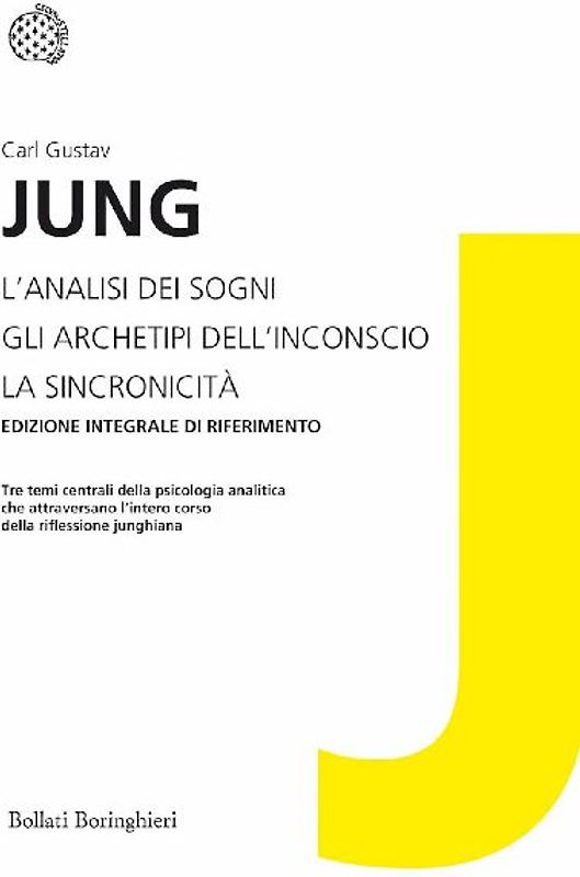 L' analisi dei sogni-Gli archetipi dell'inconscio-La sincronicità