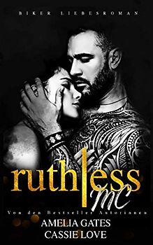 Ruthless MC: Biker Liebesroman