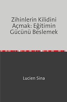Zihinlerin Kilidini Açmak: Eğitimin Gücünü Beslemek