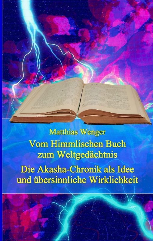 Vom Himmlischen Buch zum Weltgedächtnis