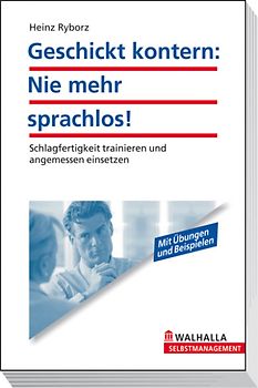 Geschickt kontern: Nie mehr sprachlos!