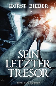 Sein letzter Tresor – Ein Kriminalroman
