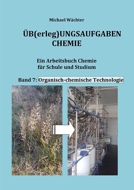 Üb(erleg)ungsaufgaben Chemie / Organisch-chemische Technologie