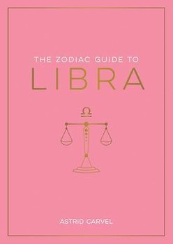 The Zodiac Guide to Libra