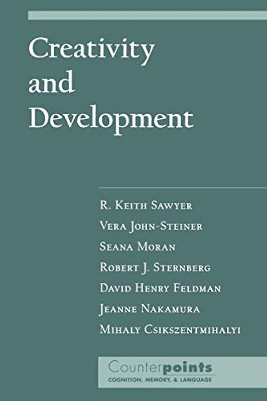 Creativity and Development (Counterpoints: Cognition, Memory, and Language)