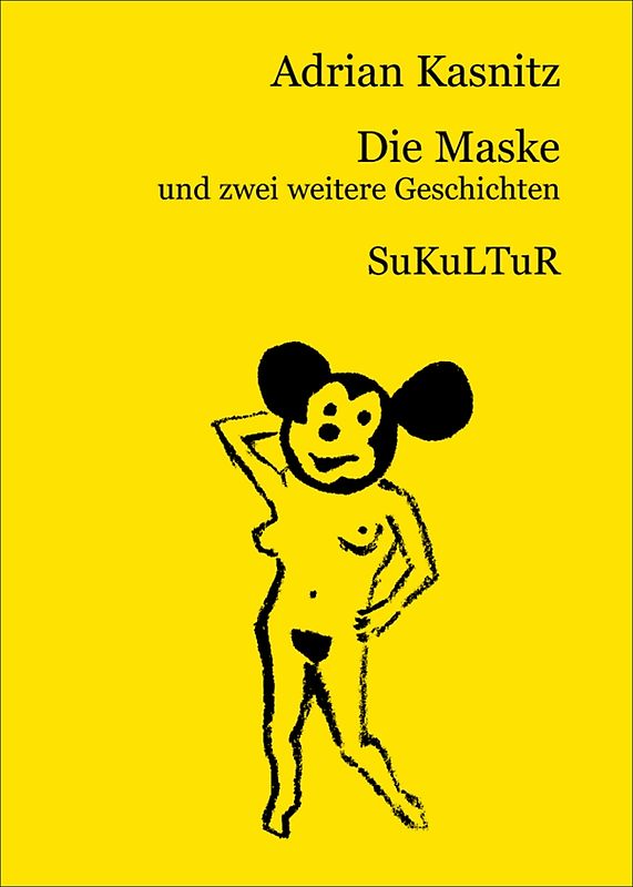 Die Maske. und zwei weitere Geschichten