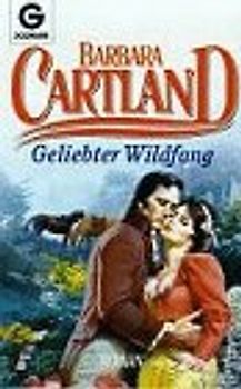 Geliebter Wildfang. Roman