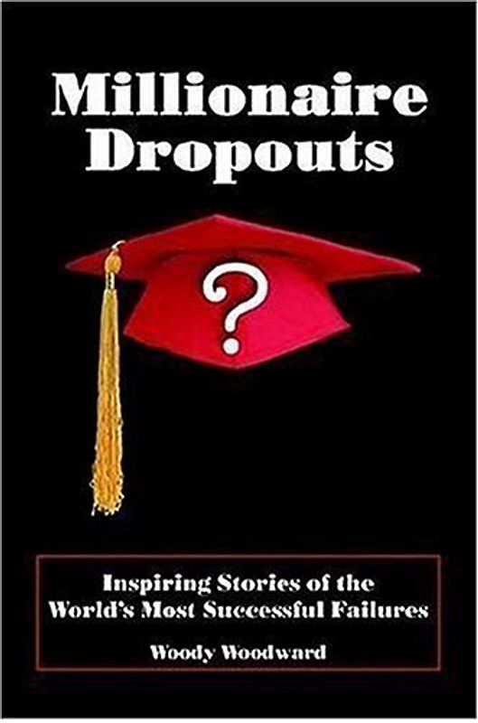 Millionaire Dropouts