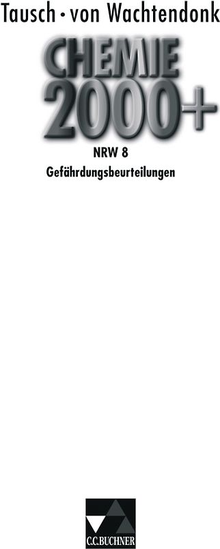 Chemie 2000+ NRW / Chemie 2000+ NRW Gefährdungsbeurteilungen 8