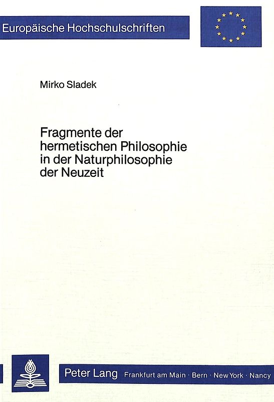 Fragmente der Hermetischen Philosophie in der Naturphilosophie der Neuzeit