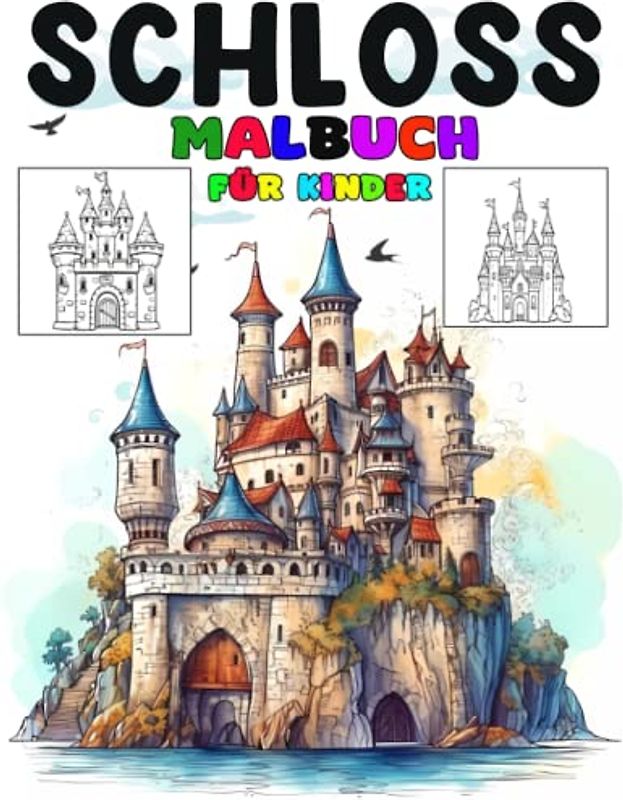 Schloss Malbuch für Kinder: Schöne Burg Malvorlagen für Kinder, Jungen und Mädchen im Alter von 4 bis 8 Jahren, Designs, die bereit sind, zum Spaß zu färben.