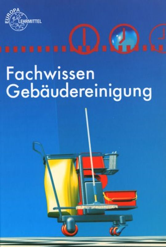 Fachwissen Gebäudereinigung