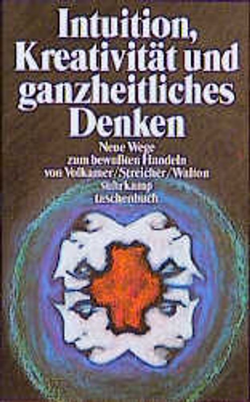 Intuition, Kreativität und ganzheitliches Denken