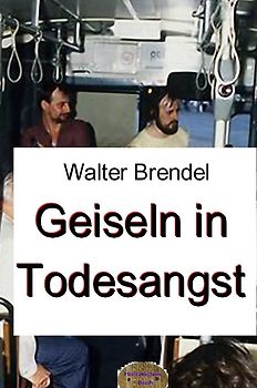 Geiseln in Todesangst