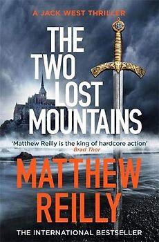 The Two Lost Mountains: The Brand New Jack West Thriller: An Action-Packed Jack West Thriller (Jack West Series)