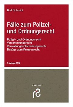 Fälle zum Polizei- und Ordnungsrecht