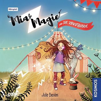 Mia Magie Folge 1: und die Zirkusbande