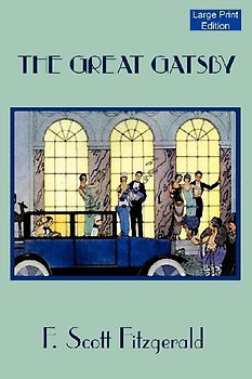 The Great Gatsby (Large Print Edition)