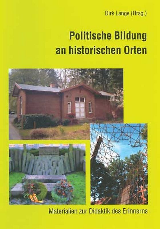 Politische Bildung an historischen Orten