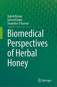 Biomedical Perspectives of Herbal Honey
