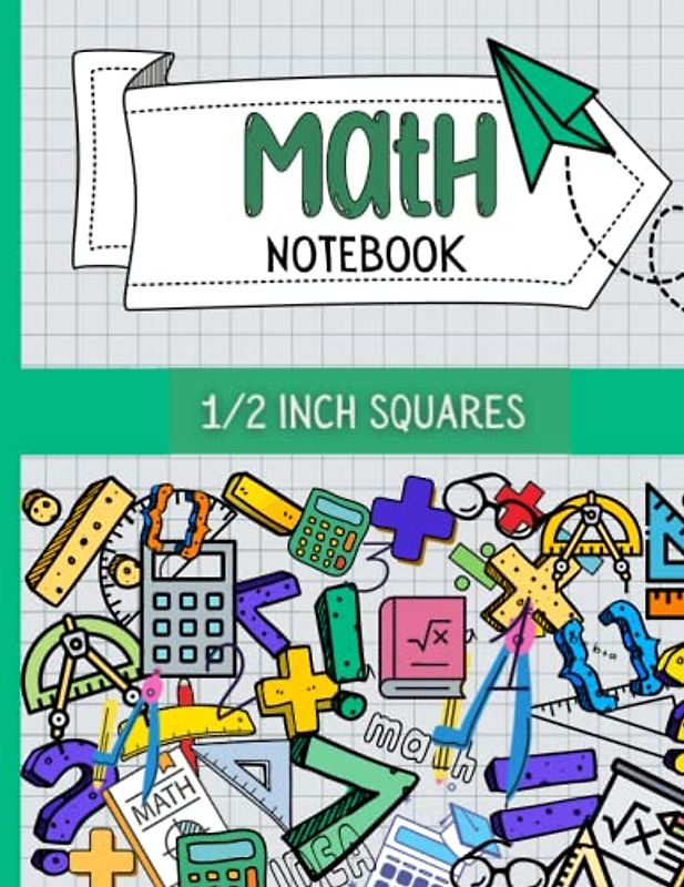 Math Notebook 1/2 Inch Squares: Graph Paper Composition Notebook for Kids and Students | Large Size 8.5x11 inch, 120 Pages | Half Inch Grid Paper for Math and Science