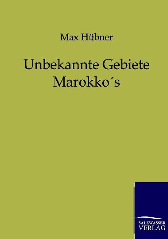 Unbekannte Gebiete Marokkos
