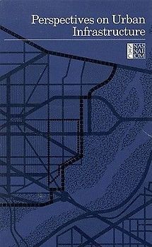 Perspectives on Urban Infrastructure