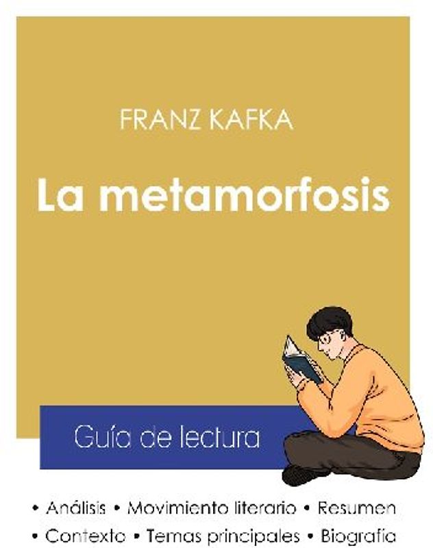 Guía de lectura La metamorfosis de Kafka (análisis literario de referencia y resumen completo)