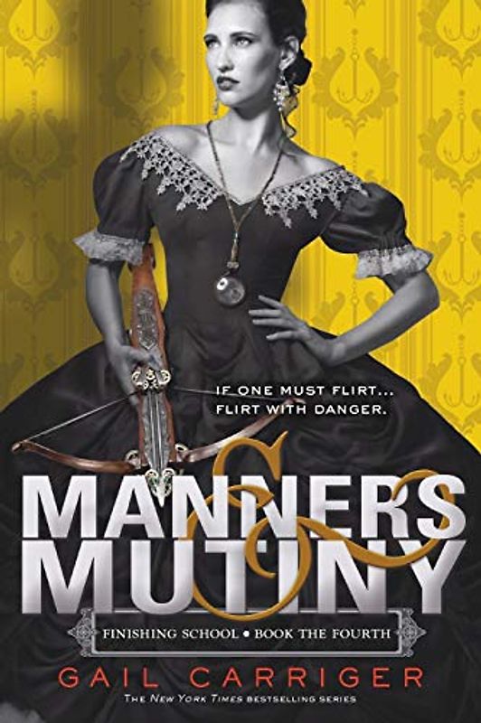 Manners & Mutiny (Finishing School, 4, Band 4)