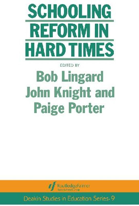 Schooling Reform In Hard Times