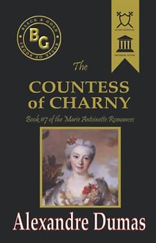 The Countess of Charny (Black & Gold Classics)