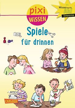 Pixi Wissen 65: Spiele für drinnen