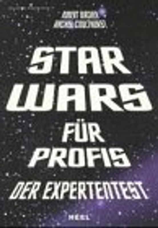Star Wars für Profis. Der Expertentest