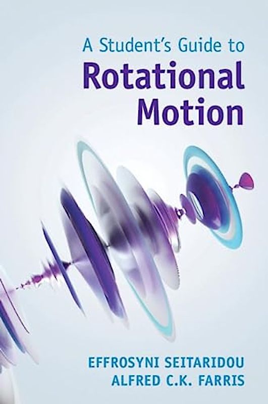 A Student's Guide to Rotational Motion