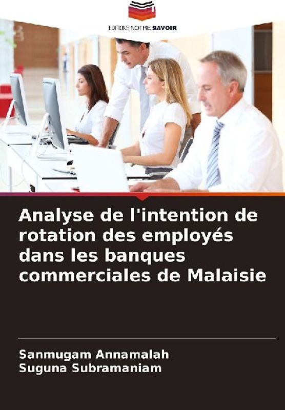 Analyse de l'intention de rotation des employés dans les banques commerciales de Malaisie