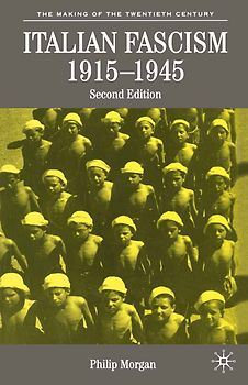 Italian Fascism, 1915-1945