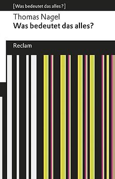 Was bedeutet das alles? Eine ganz kurze Einführung in die Philosophie